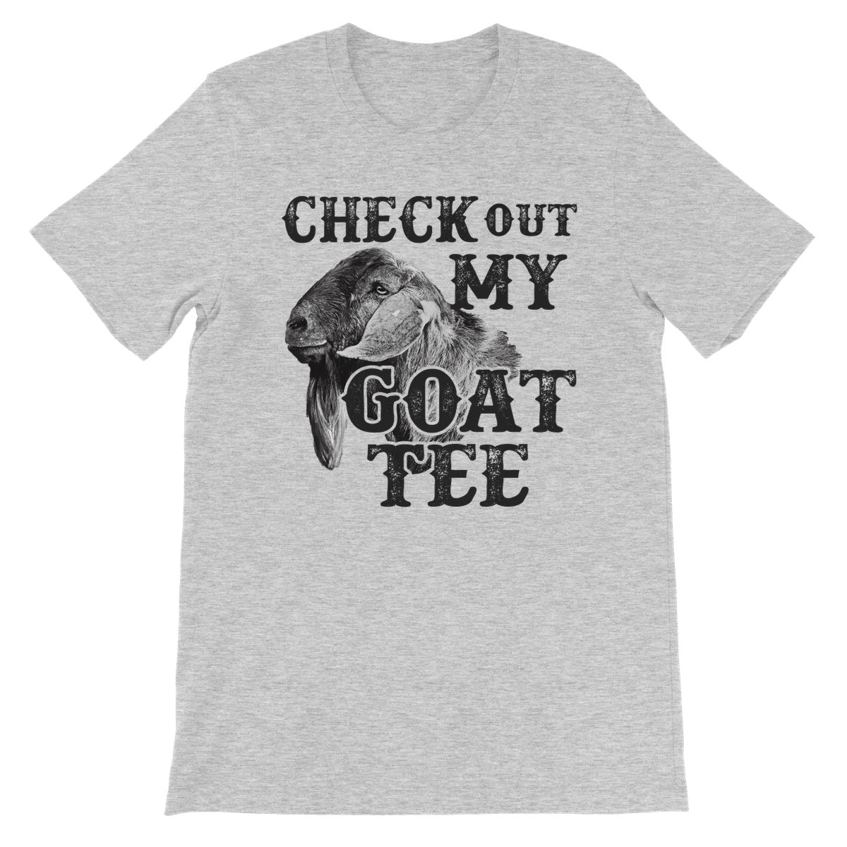 Check Out My Goat Tee Unisex Short Sleeve T-Shirt