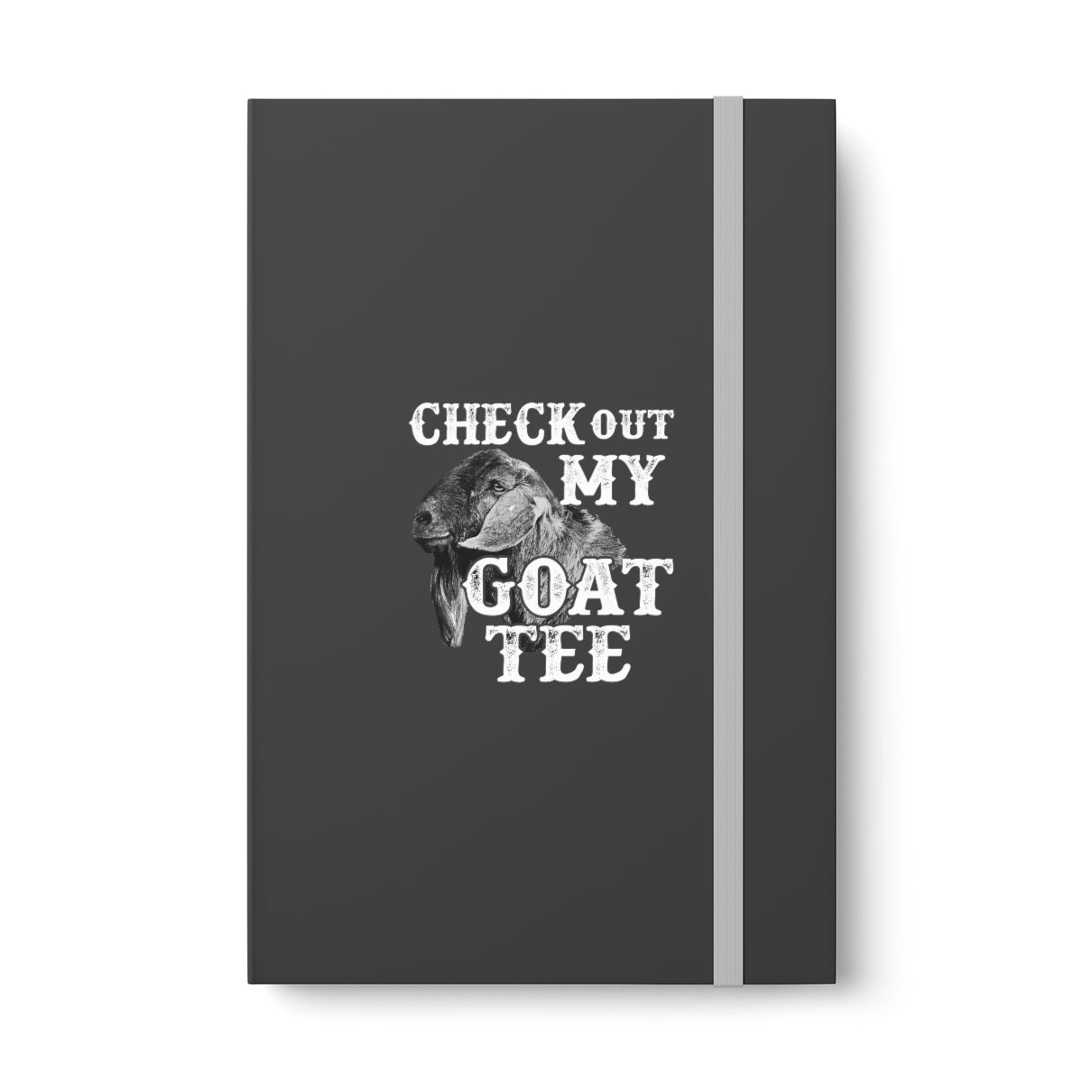 Check Out My Goat Tee